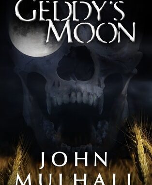 Book Review Geddy’s Moon by John Mulhall
