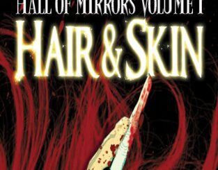 Book Review Hair and Skin and Other Stories (Hall of Mirrors) by Mike Bennett