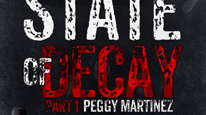 Book Review StateofDecay by Peggy Martinez